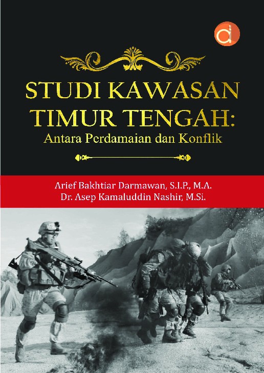 Studi Kawasan Timur Tengah: Antara Perdamaian dan Konflik